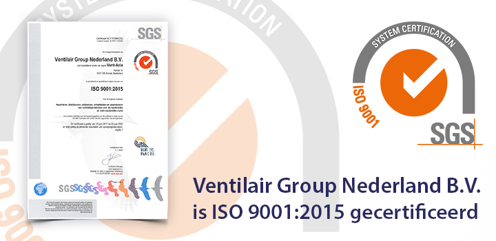 Ventilair Group Nederland B.V. behaalt ISO 9001:2015 certificaat
